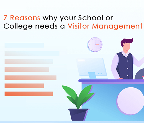 7reasons_why_your_school_college_needs_visitor_management_system
